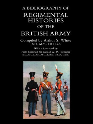 cover image of A Bibliography of Regimental Histories of the British Army
